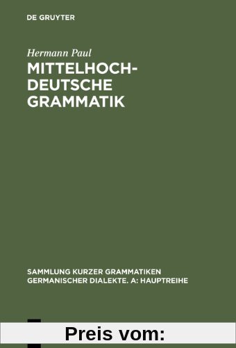 Mittelhochdeutsche Grammatik (Sammlung Kurzer Grammatiken Germanischer Dialekte)